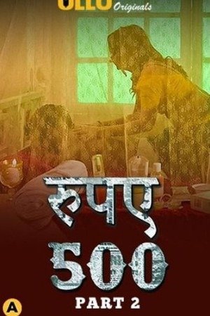 Rupya 500 Part 02